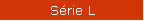 S�rie L